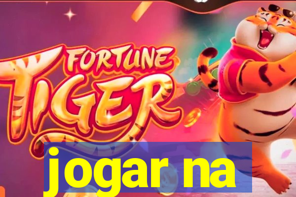 jogar na